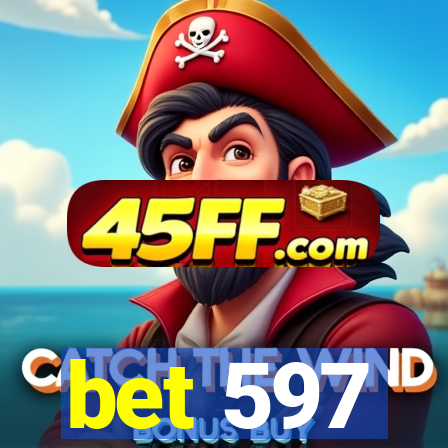 bet 597